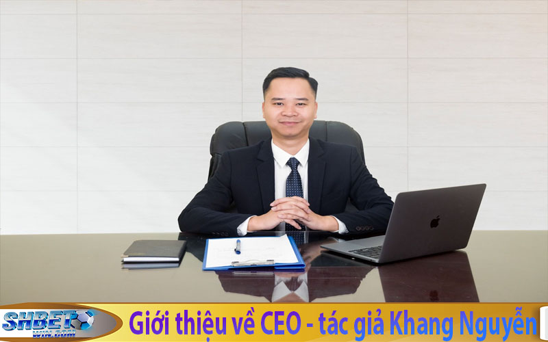 ceo-tac-gia-shbet-khang-nguyen-la-ai-