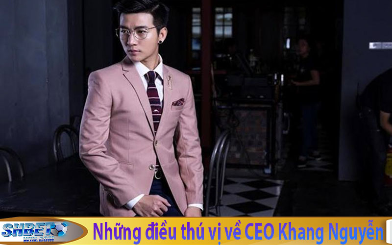 nhung-dieu-thu-vi-ve-ceo-khang-nguyen