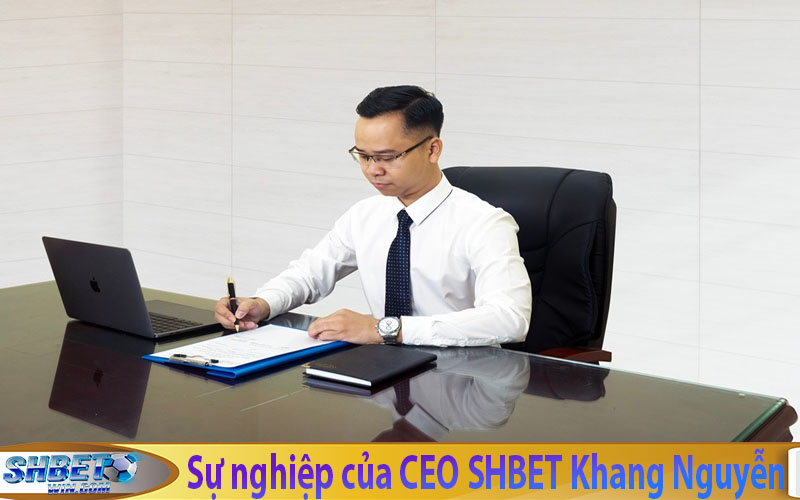 su-nghiep-cua-ceo-shbet-khang-nguyen